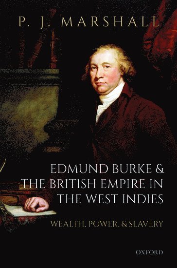Edmund Burke and the British Empire in the West Indies 1