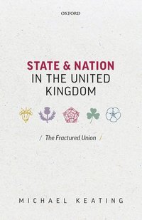 bokomslag State and Nation in the United Kingdom