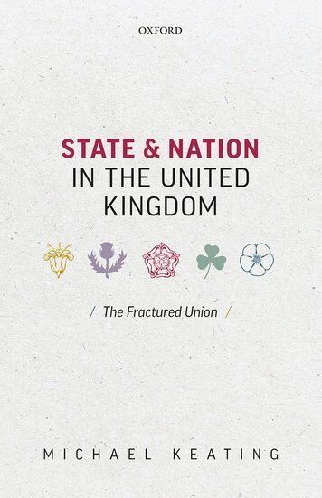 Michael Keating - State and Nation in the United Kingdom, Inbunden