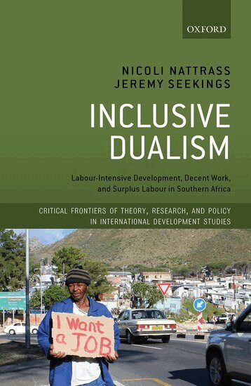 Nicoli Nattrass, Jeremy Seekings - Inclusive Dualism, Inbunden