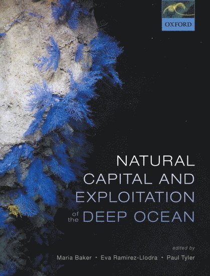 Natural Capital and Exploitation of the Deep Ocean 1