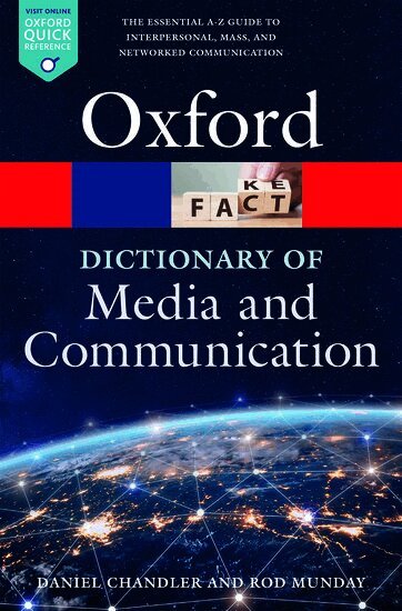 Daniel Chandler, Rod Munday - A Dictionary of Media and Communication, Häftad