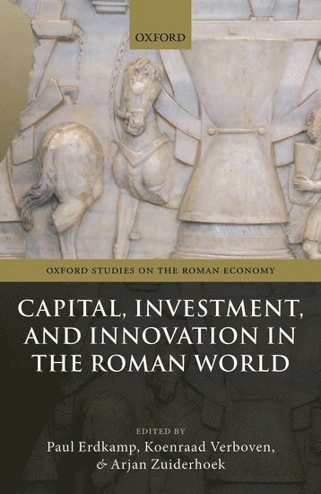 bokomslag Capital, Investment, and Innovation in the Roman World