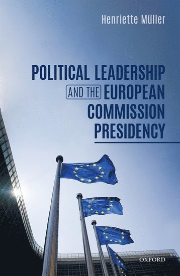 Political Leadership and the European Commission Presidency 1