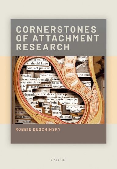 Robbie Duschinsky - Cornerstones of Attachment Research, Inbunden