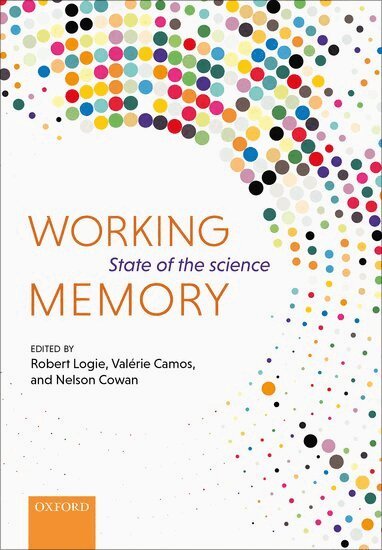 Robert Logie, Robert Logie, Valerie Camos, Nelson Cowan - Working Memory, Inbunden