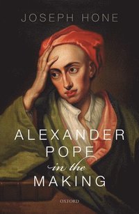 bokomslag Alexander Pope in the Making