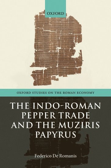 bokomslag Indo-Roman Pepper Trade and the Muziris Papyrus