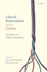 bokomslag Liberal Nationalism and Its Critics