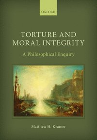 bokomslag Torture and Moral Integrity