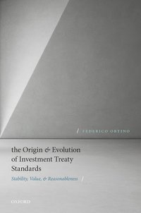 bokomslag The Origin and Evolution of Investment Treaty Standards