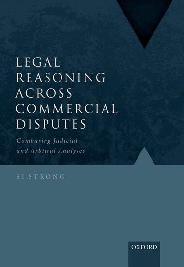 S.I. Strong - Legal Reasoning Across Commercial Disputes, Inbunden