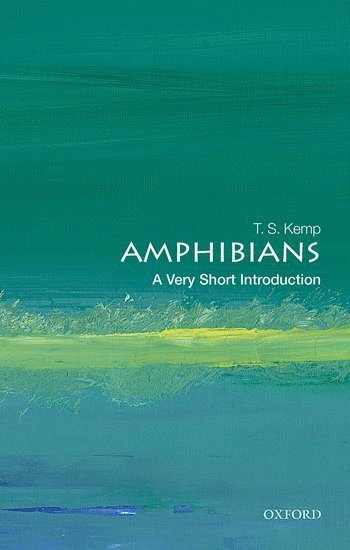 Amphibians: A Very Short Introduction 1