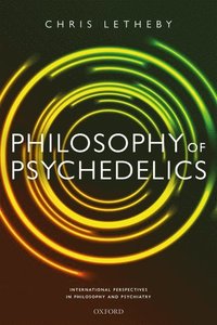 bokomslag Philosophy of Psychedelics