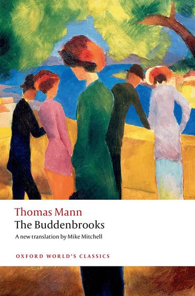 Thomas Mann, Ritchie Robertson - The Buddenbrooks, Häftad