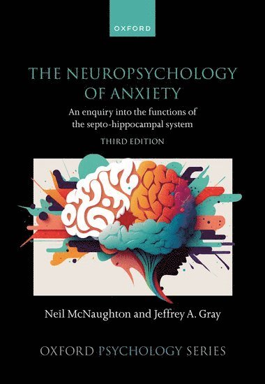 The Neuropsychology of Anxiety 1