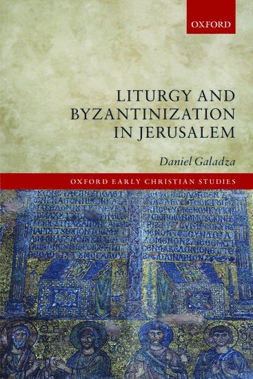 Liturgy and Byzantinization in Jerusalem 1