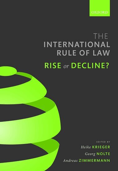 Heike Krieger, Georg Nolte, Andreas Zimmermann - The International Rule of Law, Inbunden