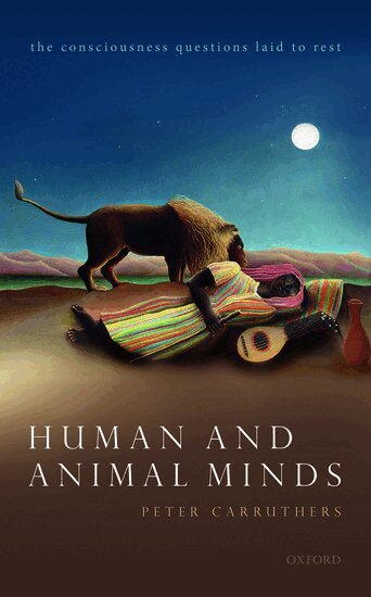 Peter Carruthers - Human and Animal Minds, Inbunden