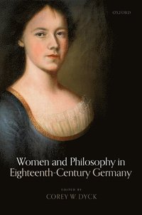 bokomslag Women and Philosophy in Eighteenth-Century Germany