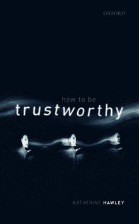 bokomslag How To Be Trustworthy