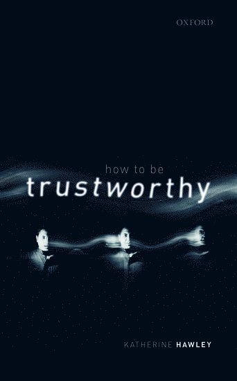 bokomslag How To Be Trustworthy