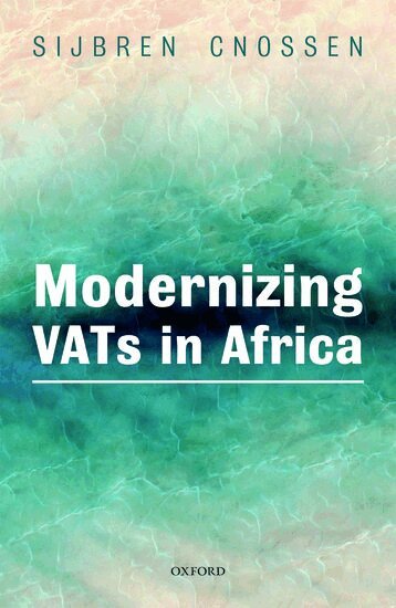 Sijbren Cnossen - Modernizing VATs in Africa, Inbunden