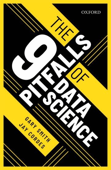 Gary Smith, Jay Cordes - The 9 Pitfalls of Data Science, Inbunden