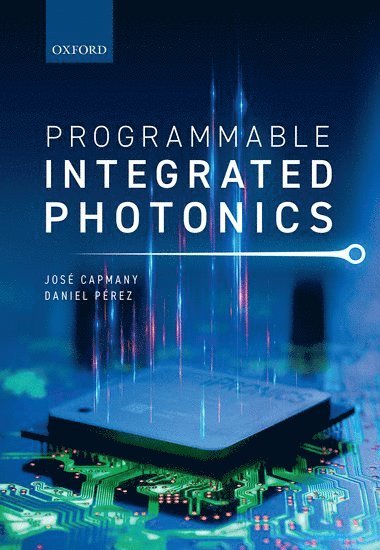 bokomslag Programmable Integrated Photonics