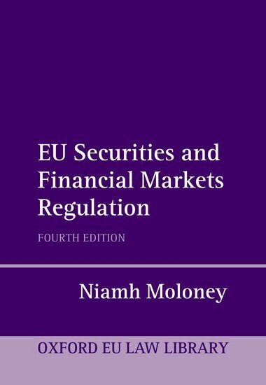 Niamh Moloney - EU Securities and Financial Markets Regulation, Inbunden