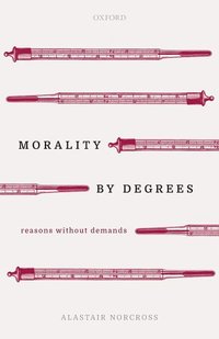 bokomslag Morality by Degrees