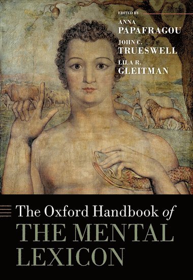 bokomslag The Oxford Handbook of the Mental Lexicon