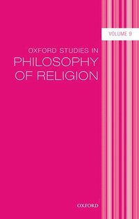 bokomslag Oxford Studies in Philosophy of Religion Volume 9