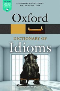 bokomslag Oxford Dictionary of Idioms