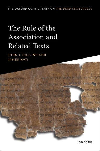 John J. Collins, James Nati - The Rule of the Association and Related Texts, Inbunden