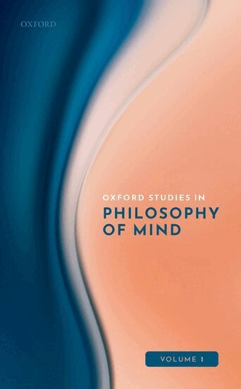 Uriah Kriegel - Oxford Studies in Philosophy of Mind Volume 1, Inbunden
