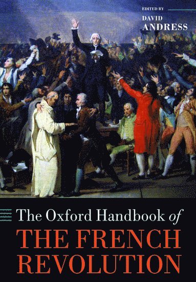 bokomslag The Oxford Handbook of the French Revolution