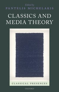 bokomslag Classics and Media Theory