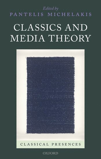 bokomslag Classics and Media Theory
