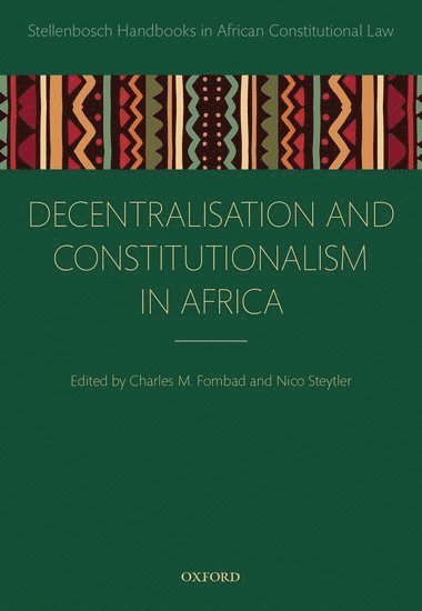 bokomslag Decentralization and Constitutionalism in Africa