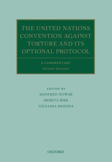The United Nations Convention Against Torture and its Optional Protocol 1