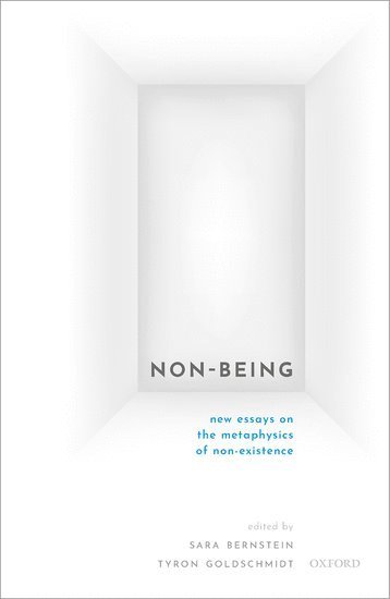 Sara Bernstein, Tyron Goldschmidt - Non-Being, Inbunden