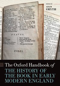 bokomslag The Oxford Handbook of the History of the Book in Early Modern England