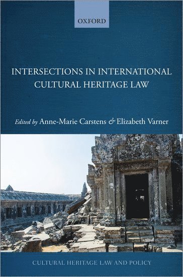 bokomslag Intersections in International Cultural Heritage Law