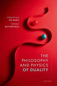 bokomslag The Philosophy and Physics of Duality