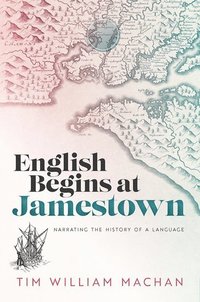 bokomslag English Begins at Jamestown