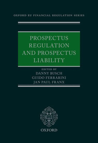 Danny Busch, Guido Ferrarini, Jan Paul Franx - Prospectus Regulation and Prospectus Liability, Inbunden
