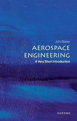 Aerospace Engineering A Very Short Introduction