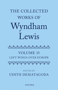 bokomslag The Collected Works of Wyndham Lewis: Left Wings Over Europe