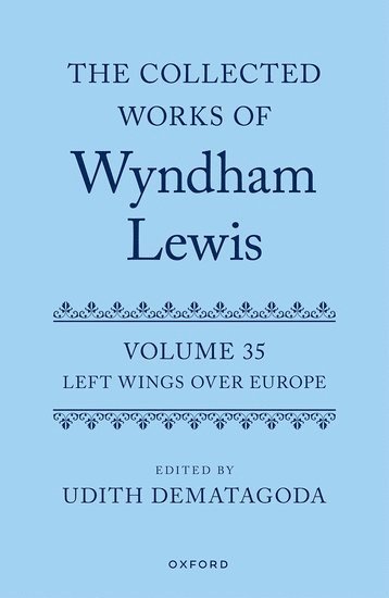 The Collected Works of Wyndham Lewis: Left Wings Over Europe 1